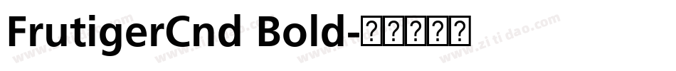 FrutigerCnd Bold字体转换